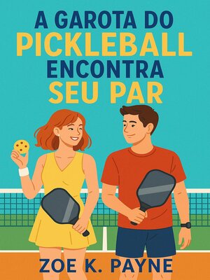 cover image of A Garota do Pickleball Encontra Seu Par